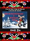 Dylan the Bad Boy Reindeer & His Virtuous Mate by Candi Kay