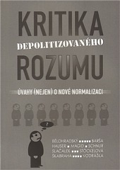 Kritika depolitizovaného rozumu