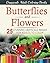 Butterflies and Flowers: 25...