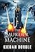 The Murder Machine (The School of Skills, #2)