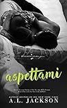 Aspettami by A.L. Jackson