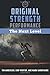 Original Strength Performance: The Next Level