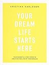 Your Dream Life S...