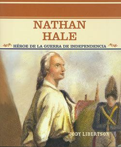 Nathan Hale: Héroe Revolucionario / Hero of the American Revolution