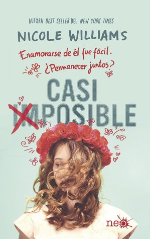 Portada de Casi imposible, de Nicole Williams