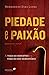 Piedade e Paixão