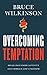 Overcoming Temptation: Brea...
