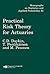 Practical Risk Theory for Actuaries (Chapman & Hall/CRC Monographs on Statistics & Applied Probability Book 53)