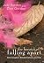 The Heroics of Falling Apar...