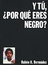 Y tú, ¿por qué er...
