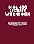 BIOL 430 Lecture Workbook: Anatomy and Physiology