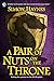 A Pair of Nuts on the Thron...