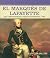 El Marqués de Lafayette: Héroe Francés de la Guerra de Independencia / French Hero of the American Revolution