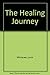 The Healing Journey by Louis Michaux