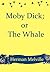 Moby Dick; or The Whale (illustrated)