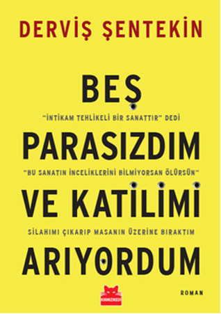 Beş Parasızdım ve Katilimi Arıyordum (Paperback)