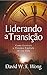 Liderando A Transição: Como...