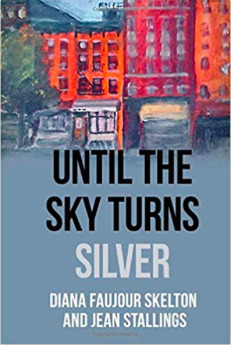 Until the Sky Turns Silver