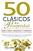 50 CLÁSICOS DE LA PROSPERIDAD (Spanish Edition)