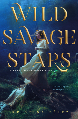 Wild Savage Stars (Sweet Black Waves, #2)