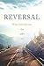 Reversal: When God Takes Yo...