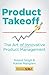 Product Takeoff: The Art of...