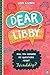 Dear Libby: Will You Answer My Questions about Friendship?