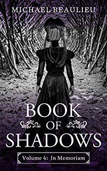 Book of Shadows: Volume #4: In Memoriam (Kindle Edition)