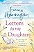 Letters to My Daughters by Emma Hannigan Letters to My Daughters by Emma Hannigan