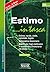 Estimo ...in tasca: • Estimo: rurale, civile, catastale, legale • Matematica finanziaria • Utilizzo dei fogli elettronici in matematica finanziaria ed estimo (Italian Edition)