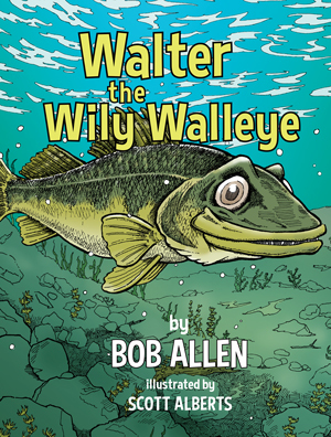 Walter the Wily Walleye (Hardcover)