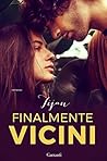 Finalmente vicini by Tijan