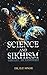 Science And Sikhism - Book By Dr. D. P. Singh by D.P. Singh