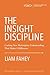 The Insight Discipline by Liam Fahey