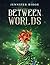 Between Worlds (Faery Realm, #1)