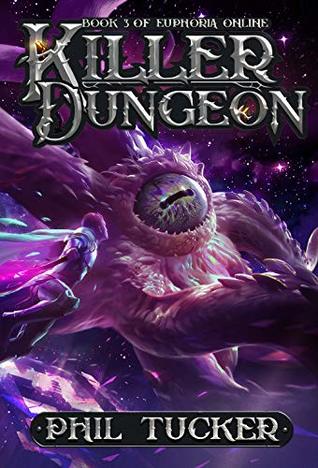 Killer Dungeon (Euphoria Online #3)