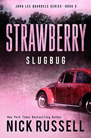 Strawberry Slugbug (John Lee Quarrels #5)