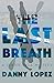 The Last Breath (Dexter Veg...
