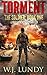 Torment: A Post-Apocalyptic Thriller (Soldier)