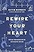 Rewire Your Heart: Replace Your Desire for Sin with Desire For God