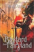 The Bastard From Fairyland