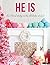 He Is: An Advent Study on t...