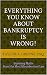 Everything You Know About Bankruptcy is Wrong! by Taylor Greene