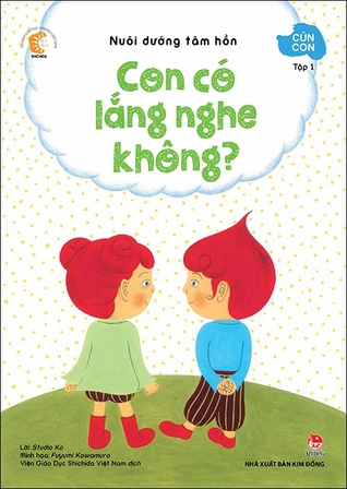Cún Con Tập 1 - Con Có Lắng Nghe Không? (Paperback)