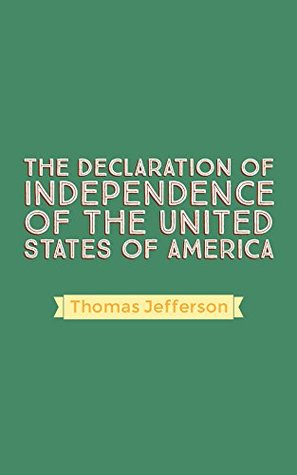 The Declaration of Independence of The United States of America