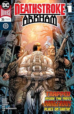 Deathstroke (2016-2020), #36, December 2018: Arkham, Part 1