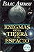 Enigmas De La Tierra Y El Espacio