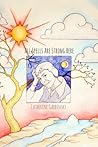 All Spells Are Strong Here by Catherine Garbinsky All Spells Are Strong Here by Catherine Garbinsky