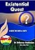 Existential Quest: A key to...