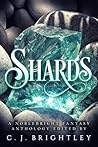 Shards by C.J. Brightley